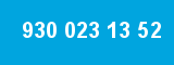 930 023 13 52 930 023 13 52